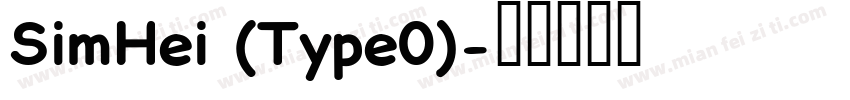 SimHei (Type0)字体转换